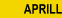 Aprill